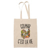 Tote Bag Beige Colmar c’est la vie