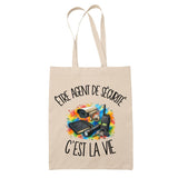 Tote Bag Beige Être agent de sécurité c'est la vie