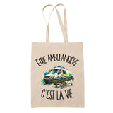 Tote Bag Beige Être ambulancière c'est la vie