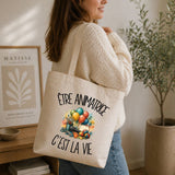 Tote Bag Beige Être animatrice c'est la vie