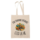 Tote Bag Beige Être éducatrice spécialisée c'est la vie
