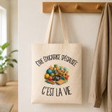 Tote Bag Beige Être éducatrice spécialisée c'est la vie
