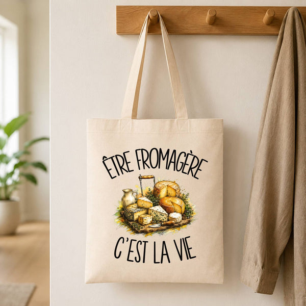 Tote Bag Beige Être fromagère c'est la vie
