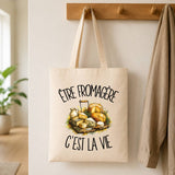 Tote Bag Beige Être fromagère c'est la vie