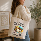 Tote Bag Beige Être hôtelière c'est la vie
