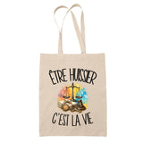 Tote Bag Beige Être huissier c'est la vie