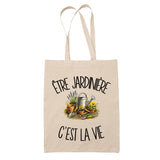 Tote Bag Beige Être jardinière c'est la vie