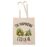 Tote Bag Beige Être pharmacienne c'est la vie