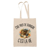 Tote Bag Beige Être prof de français c'est la vie