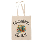 Tote Bag Beige Être prof des écoles c'est la vie
