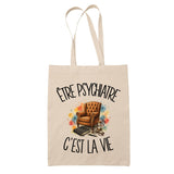 Tote Bag Beige Être psychiatre c'est la vie