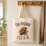 Tote Bag Beige Être psychiatre c'est la vie