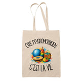 Tote Bag Beige Être psychomotricien c'est la vie