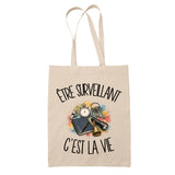 Tote Bag Beige Être surveillant c'est la vie