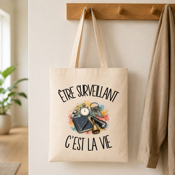 Tote Bag Beige Être surveillant c'est la vie