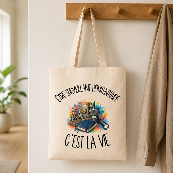 Tote Bag Beige Être surveillant pénitentiaire c'est la vie