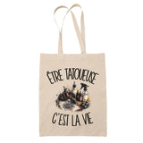 Tote Bag Beige Être tatoueuse c'est la vie
