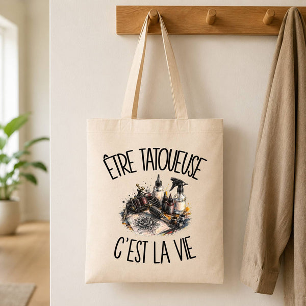 Tote Bag Beige Être tatoueuse c'est la vie