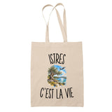 Tote Bag Beige Istres c’est la vie