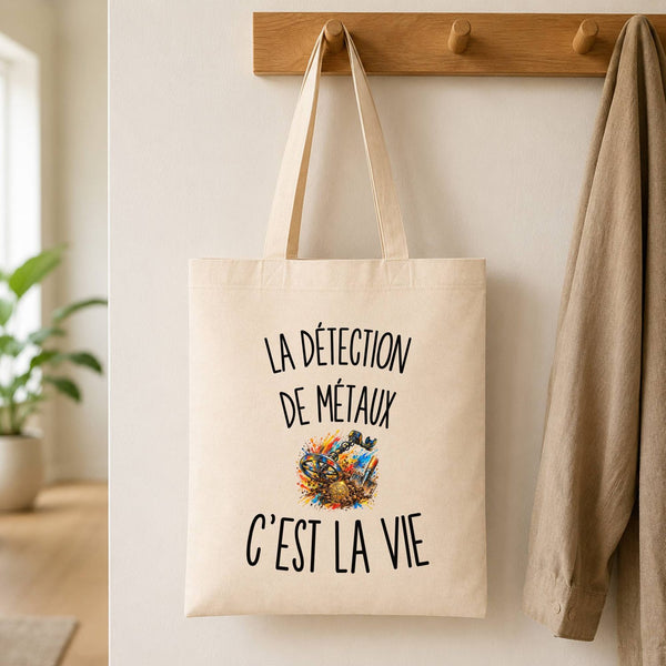 Tote Bag Beige La Détection de Métaux c’est la vie