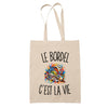 Tote Bag Beige Le Bordel c’est la vie