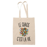 Tote Bag Beige Le Chaos c’est la vie