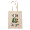 Tote Bag Beige Le Trek c’est la vie