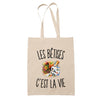 Tote Bag Beige Les Bêtises c’est la vie