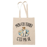 Tote Bag Beige Mon Fox Terrier c'est ma vie