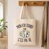 Tote Bag Beige Mon Fox Terrier c'est ma vie