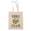 Tote Bag Beige Versailles c’est la vie