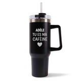 Mug isotherme Noir Adèle Tu es ma caféine