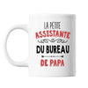 Mug La Petite Assistante du Bureau de Papa - Planetee