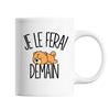 Mug Chow Chow Je le ferai demain - Planetee