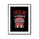 Affiche Course de drone j'peux pas Noir - Planetee