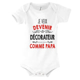 Body Bébé Je veux devenir Décorateur comme Papa - Planetee