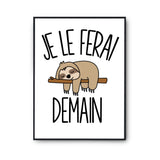 Affiche paresseux Je le ferai demain - Planetee