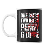 Mug Punisher One batch two batch penny and die - Planetee