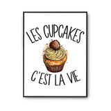 Affiche Cupcakes c'est la vie Cuisine - Planetee