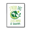 Affiche Animaux à sauver j'peux pas Blanc Premium - Planetee
