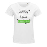 T-shirt Femme Meilleure Queen de tous les temps - Planetee