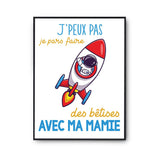 Affiche Bêtises avec Mamy Astronaute Fusée - Planetee