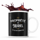 Mug Propriété de Muriel - Planetee