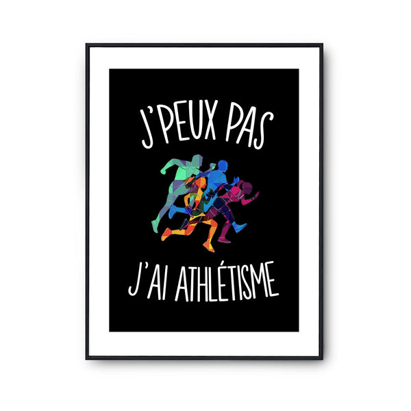 Affiche athlétisme j'peux pas Noir - Planetee