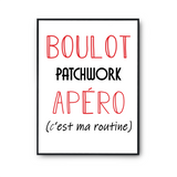 Affiche Patchwork C'est ma Routine - Planetee