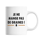 Mug Je ne mange pas de graines Blanc - Planetee