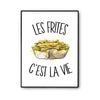 Affiche Frites c'est la vie Gras - Planetee