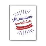 Affiche Chocolatier Homme Meilleur du Monde entier Métier - Planetee