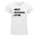 T-shirt femme Best Maitresse Ever - Planetee