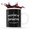 Mug Propriété de Samantha - Planetee